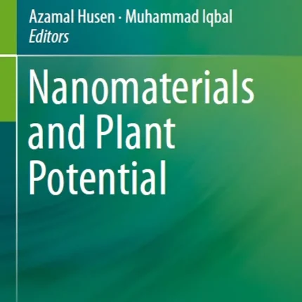 Nanomaterials and Plant Potential