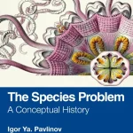 The Species Problem A Conceptual History