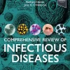 Comprehensive Review of Infectious Diseases