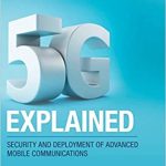 5G Explained Security and Deployment of Advanced Mobile Communications