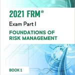 2021 FRM Exam Part 1 Foundations of Risk Management