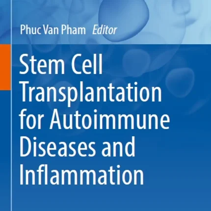 Stem Cell Transplantation for Autoimmune Diseases and Inflammation