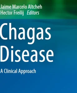 Chagas Disease A Clinical Approach