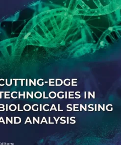 Cutting-edge Technologies in Biological Sensing and Analysis
