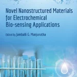 Novel Nanostructured Materials for Electrochemical Bio-sensing Applications