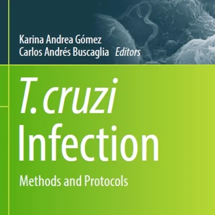 T. Cruzi Infection Methods and Protocols