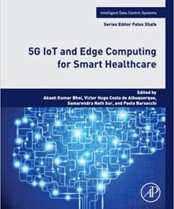5G IoT and Edge Computing for Smart Healthcare