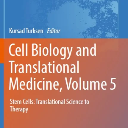 Cell Biology and Translational Medicine Volume 5