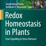 Redox Homeostasis in Plants From Signalling to Stress Tolerance
