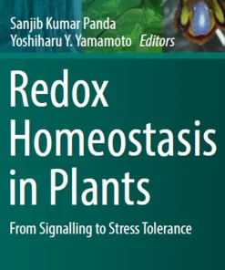 Redox Homeostasis in Plants From Signalling to Stress Tolerance