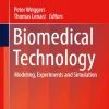 Biomedical Technology Modeling Experiments and Simulation