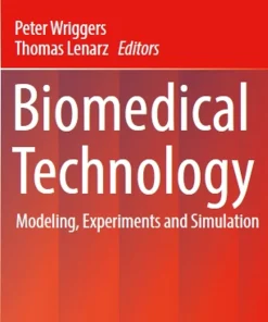 Biomedical Technology Modeling Experiments and Simulation