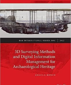 3D Surveying Methods and Digital Information Management for Archaeological Heritage