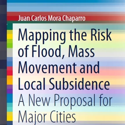 Mapping the Risk of Flood Mass Movement and Local Subsidence