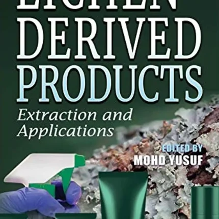 Lichen-Derived Products Extraction and Applications