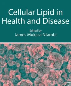Cellular Lipid in Health and Disease