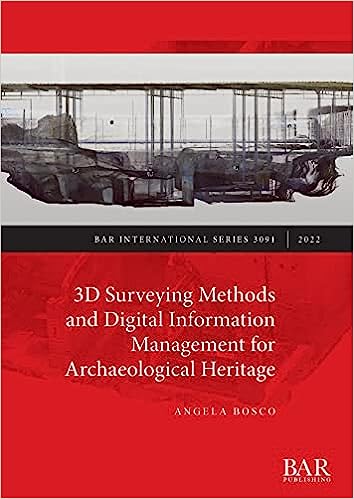 3D Surveying Methods and Digital Information Management for Archaeological Heritage