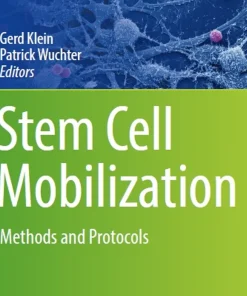 Stem Cell Mobilization: Methods and Protocols