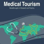 Medical Touris Breakthroughs in Research and Practice