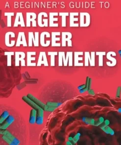 A Beginner's Guide to Targeted Cancer Treatments