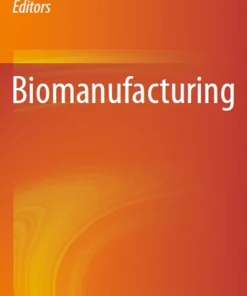 Biomanufacturing