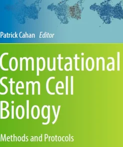 Computational Stem Cell Biology Methods and Protocols