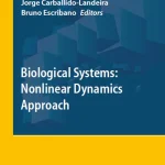 Biological Systems Nonlinear Dynamics Approach