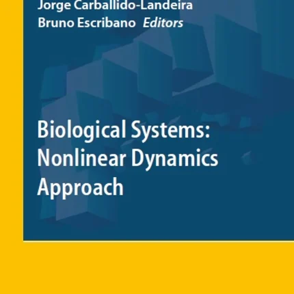 Biological Systems Nonlinear Dynamics Approach