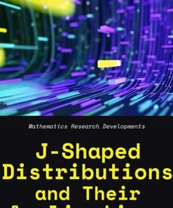 J-Shaped Distributions and Their Applications