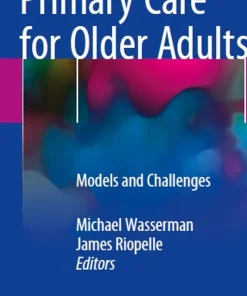 Primary Care for Older Adults Models and Challenges