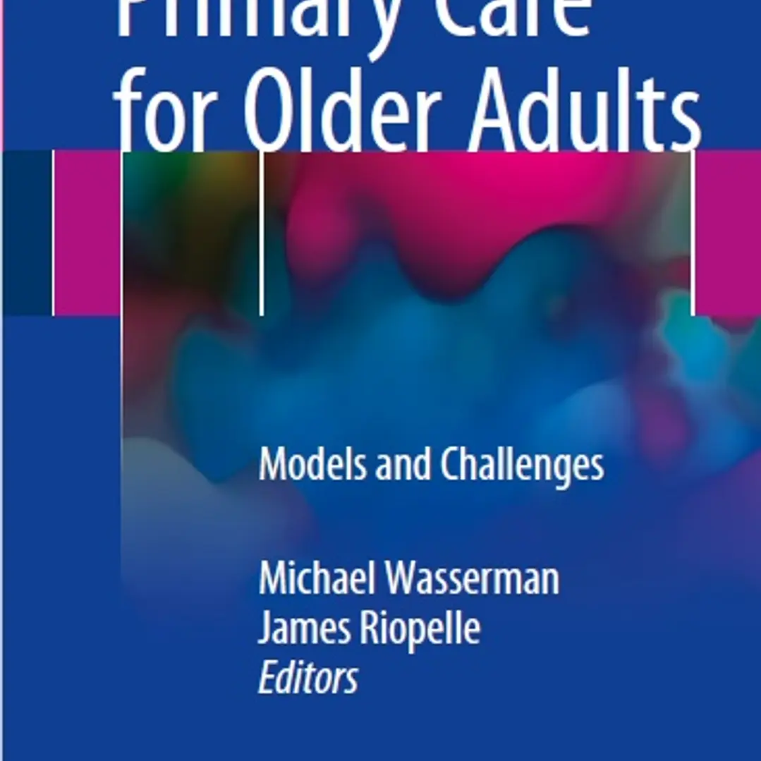 Primary Care for Older Adults Models and Challenges