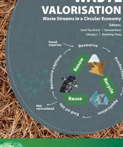 Waste Valorisation Waste Streams in a Circular Economy