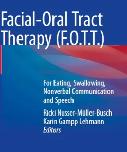 Facial-Oral Tract Therapy (F.O.T.T.)