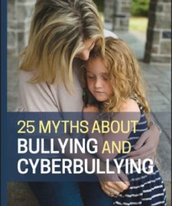 25 Myths about Bullying and Cyberbullying