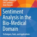 Sentiment Analysis in the Bio-Medical Domain