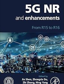 5G NR and Enhancements From R15 to R16