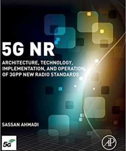 5g NR Architecture Technology Implementation and Operation of 3gpp New Radio Standards
