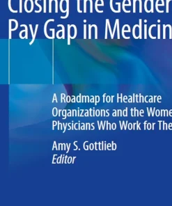 Closing the Gender Pay Gap in Medicine