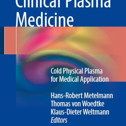 Comprehensive Clinical Plasma Medicine