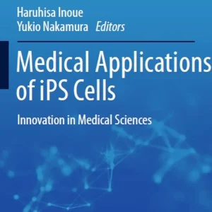 Medical Applications of Ips Cells