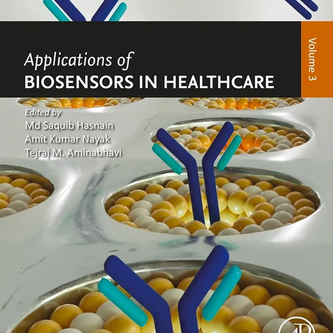 Applications of Biosensors in Healthcare Volume 3
