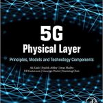 5G Physical Layer Principles Models and Technology Components