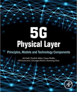 5G Physical Layer Principles Models and Technology Components