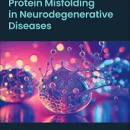 Protein Misfolding in Neurodegenerative Diseases