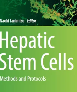 Hepatic Stem Cells Methods and Protocols
