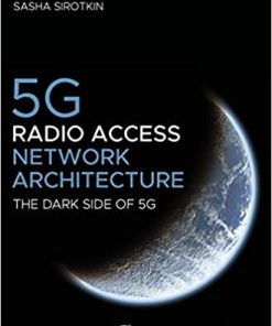 5G Radio Access Network Architecture The Dark Side of