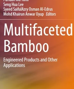 Multifaceted Bamboo Engineered Products and Other Applications