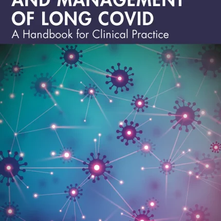 The Rehabilitation and Management of Long COVID