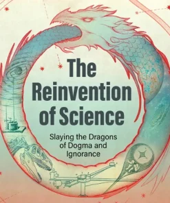The Reinvention of Science