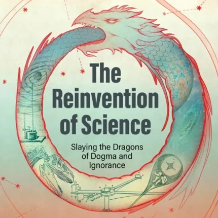 The Reinvention of Science